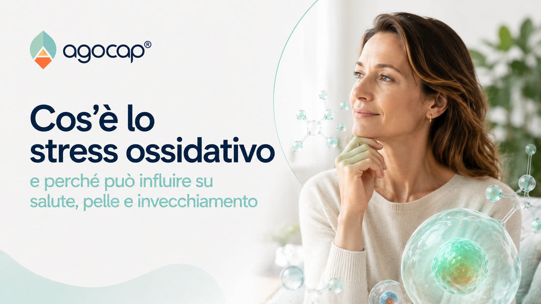 Cos’è lo stress ossidativo e perché può influire su salute, pelle e invecchiamento